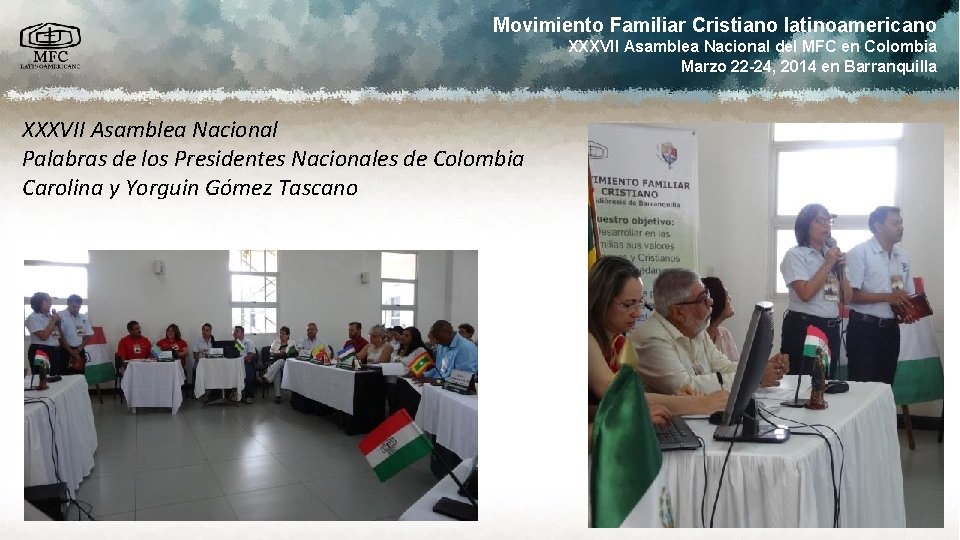 Movimiento Familiar Cristiano latinoamericano XXXVII Asamblea Nacional del MFC en Colombia Marzo 22 -24,