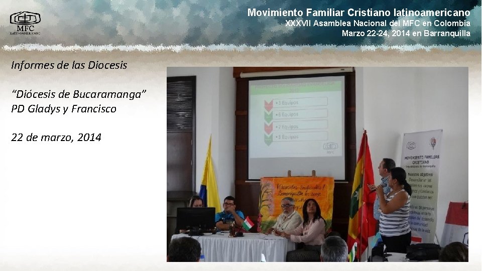 Movimiento Familiar Cristiano latinoamericano XXXVII Asamblea Nacional del MFC en Colombia Marzo 22 -24,