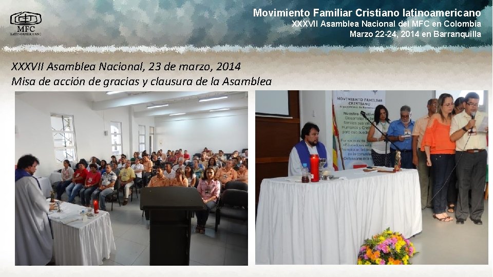 Movimiento Familiar Cristiano latinoamericano XXXVII Asamblea Nacional del MFC en Colombia Marzo 22 -24,