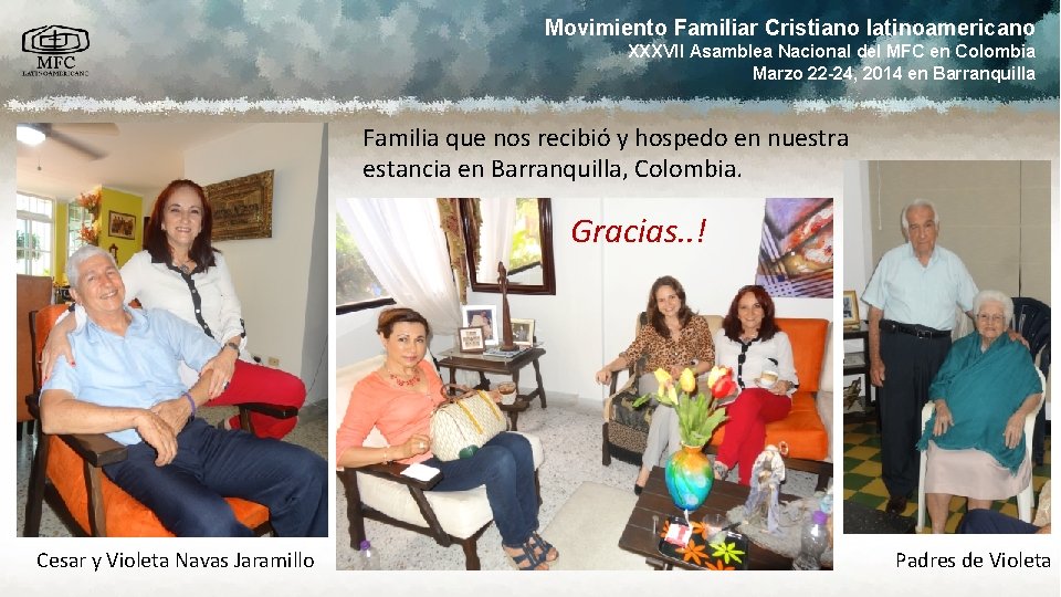 Movimiento Familiar Cristiano latinoamericano XXXVII Asamblea Nacional del MFC en Colombia Marzo 22 -24,