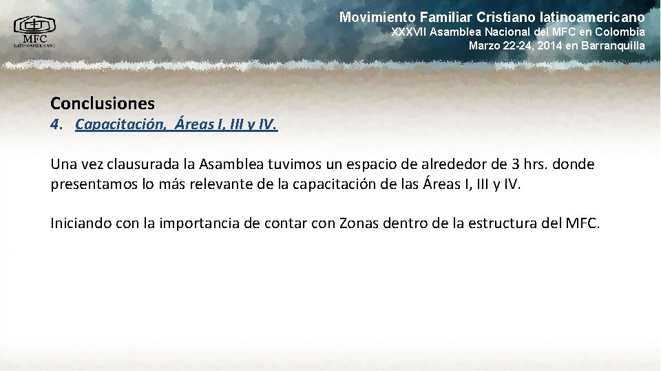 Movimiento Familiar Cristiano latinoamericano XXXVII Asamblea Nacional del MFC en Colombia Marzo 22 -24,