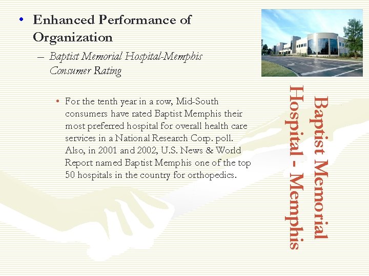  • Enhanced Performance of Organization – Baptist Memorial Hospital-Memphis Consumer Rating Baptist Memorial