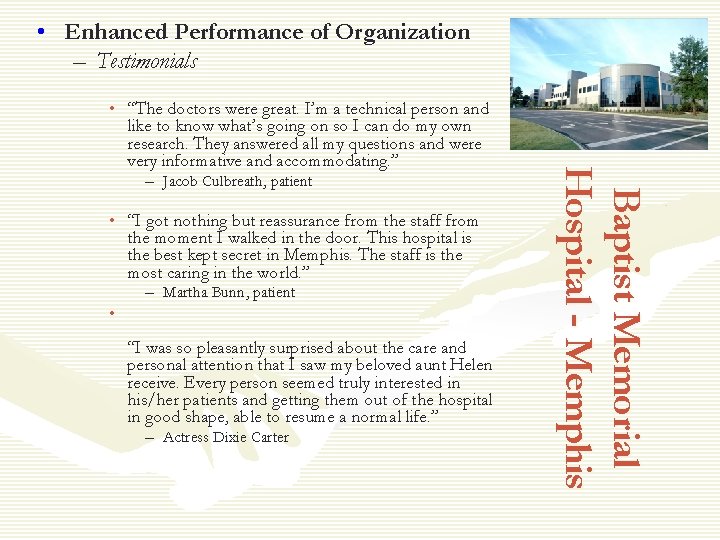  • Enhanced Performance of Organization – Testimonials – Jacob Culbreath, patient • “I