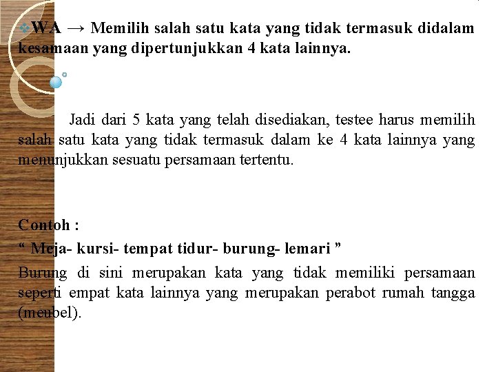 atu v. WA → Memilih salah satu kata yang tidak termasuk didalam kesamaan yang