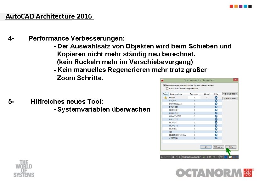 Auto. CAD Architecture 2016 4 - Performance Verbesserungen: - Der Auswahlsatz von Objekten wird