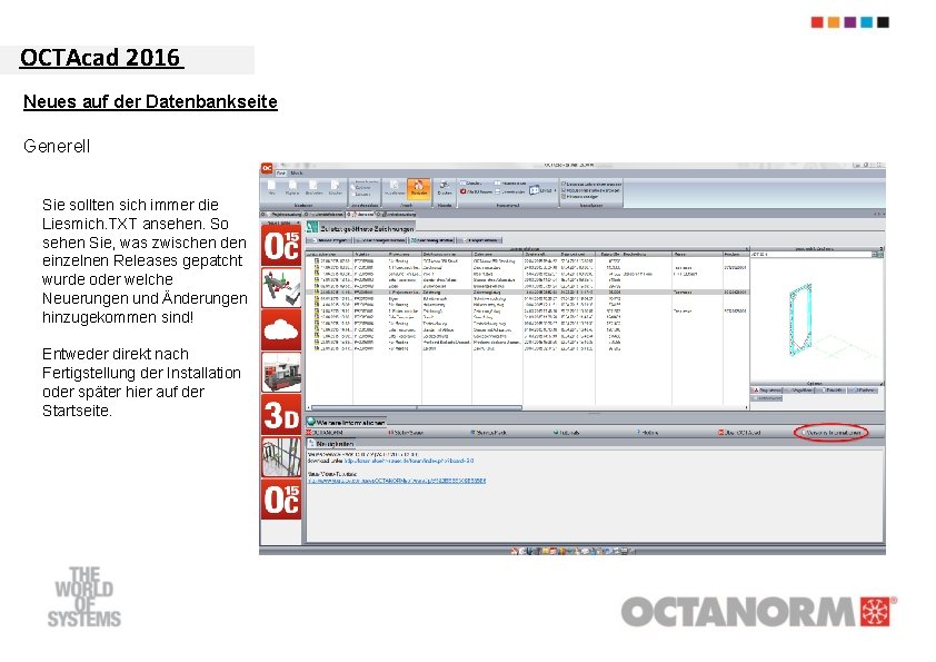 OCTAcad 2016 Neues auf der Datenbankseite Generell Sie sollten sich immer die Liesmich. TXT