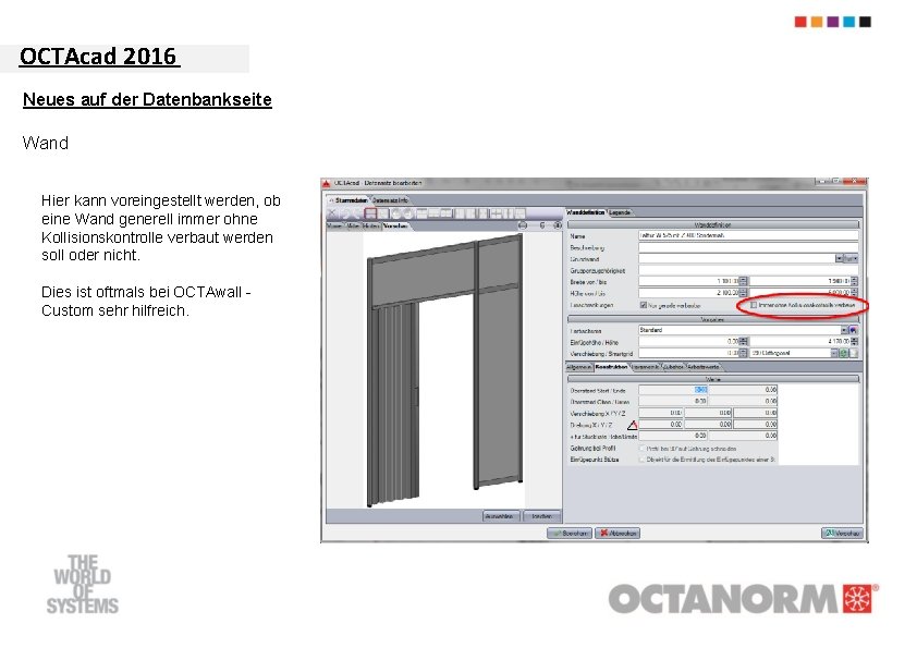 OCTAcad 2016 Neues auf der Datenbankseite Wand Hier kann voreingestellt werden, ob eine Wand