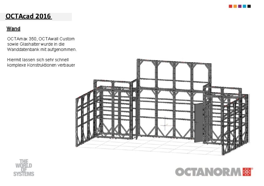 OCTAcad 2016 Wand OCTAmax 350, OCTAwall Custom sowie Glashalter wurde in die Wanddatenbank mit