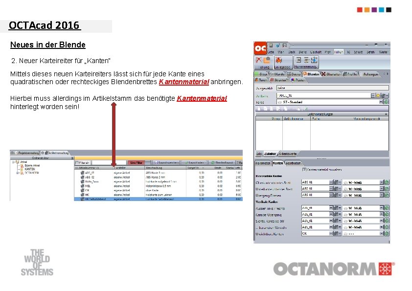 OCTAcad 2016 Neues in der Blende 2. Neuer Karteireiter für „Kanten“ Mittels dieses neuen