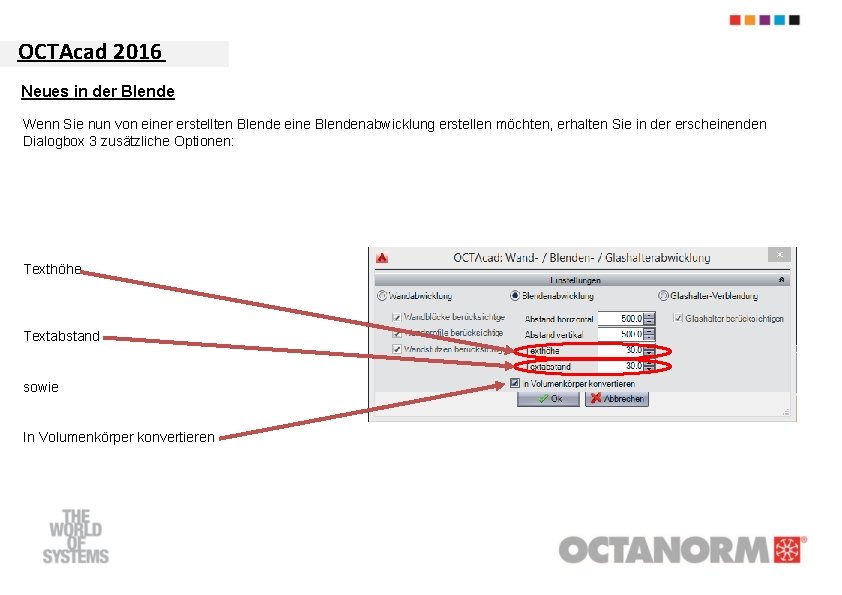 OCTAcad 2016 Neues in der Blende Wenn Sie nun von einer erstellten Blende eine