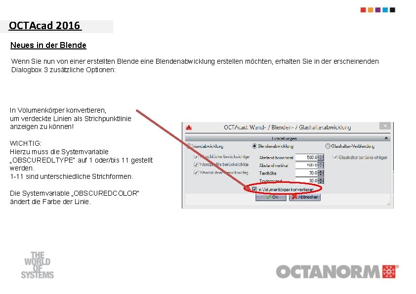 OCTAcad 2016 Neues in der Blende Wenn Sie nun von einer erstellten Blende eine