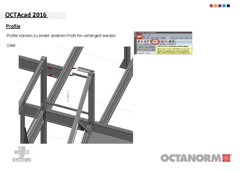 OCTAcad 2016 Profile können zu einem anderen Profil hin verlängert werden. Oder: 