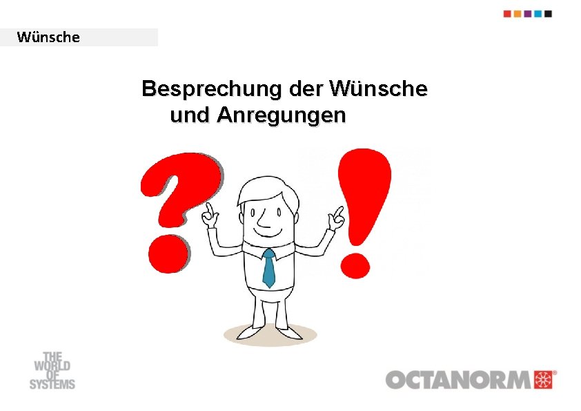  Wünsche Besprechung der Wünsche und Anregungen 