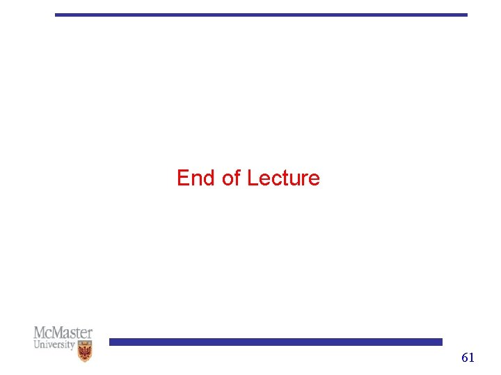 End of Lecture 61 