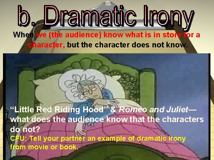 When we (the audience) know what is in store for a character, but the
