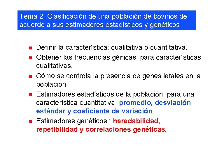 Tema 2. Clasificación de una población de bovinos de acuerdo a sus estimadores estadísticos