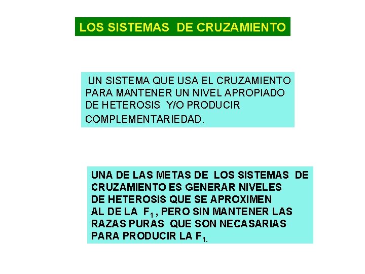 LOS SISTEMAS DE CRUZAMIENTO UN SISTEMA QUE USA EL CRUZAMIENTO PARA MANTENER UN NIVEL