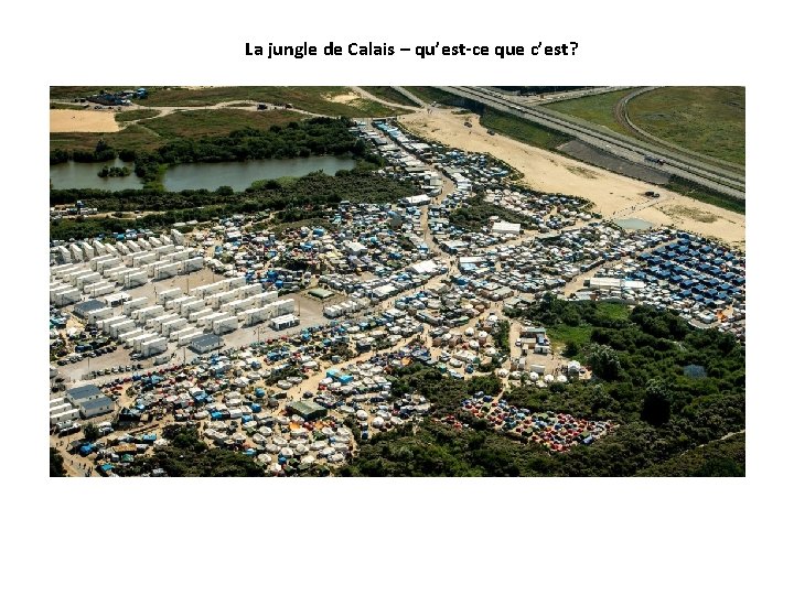 La jungle de Calais – qu’est-ce que c’est? 