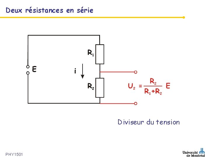 Deux résistances en série Diviseur du tension PHY 1501 