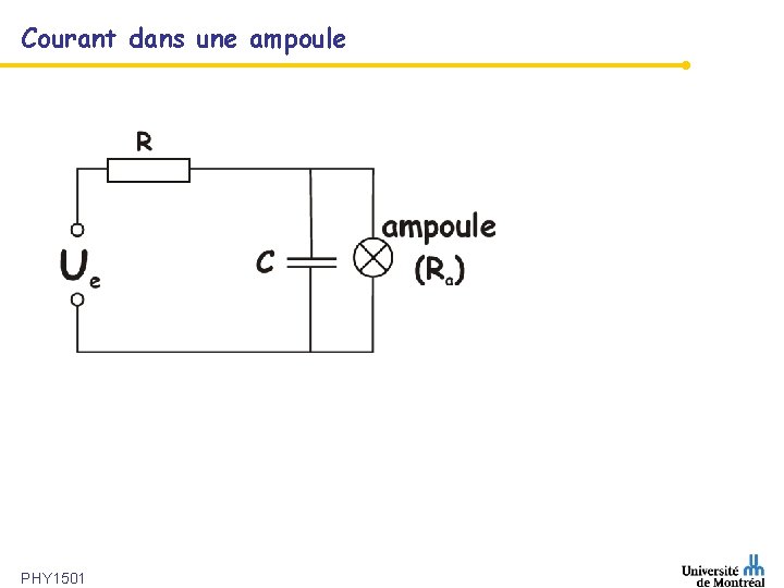 Courant dans une ampoule PHY 1501 