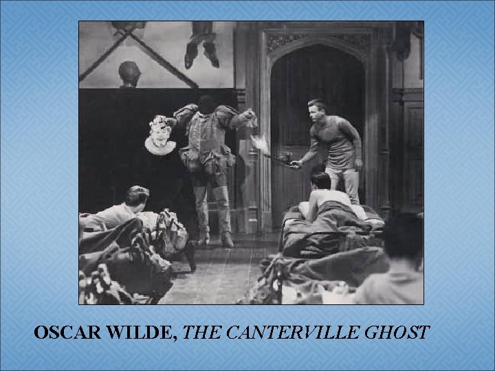 OSCAR WILDE, THE CANTERVILLE GHOST 