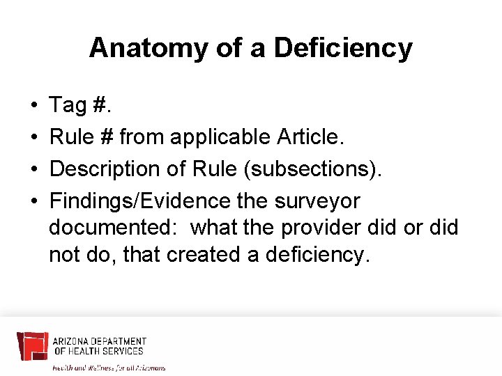 Anatomy of a Deficiency • • Tag #. Rule # from applicable Article. Description