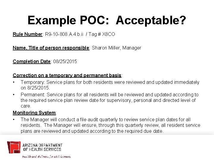Example POC: Acceptable? Rule Number: R 9 -10 -808. A. 4. b. ii /