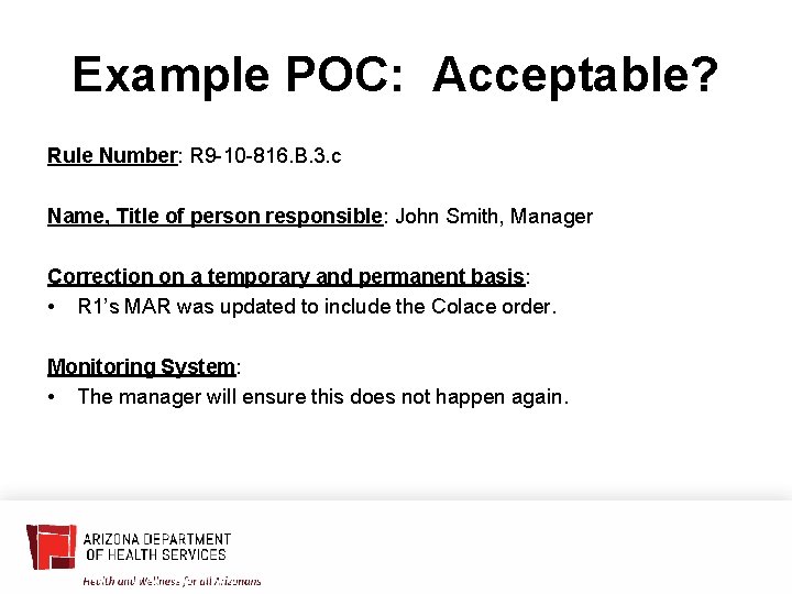Example POC: Acceptable? Rule Number: R 9 -10 -816. B. 3. c Name, Title