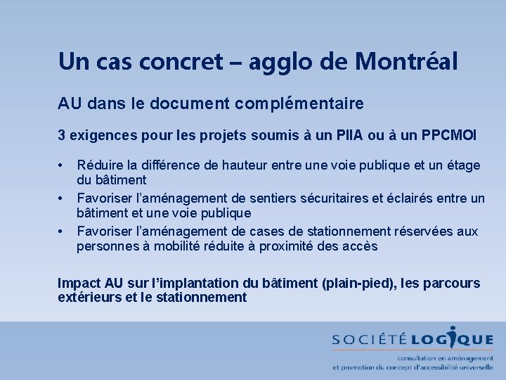 Un cas concret – agglo de Montréal AU dans le document complémentaire 3 exigences