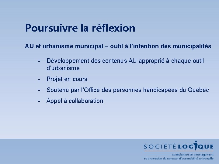 Poursuivre la réflexion AU et urbanisme municipal – outil à l’intention des municipalités -