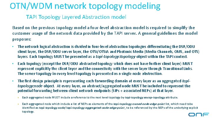 OTN/WDM network topology modeling TAPI Topology Layered Abstraction model Based on the previous topology