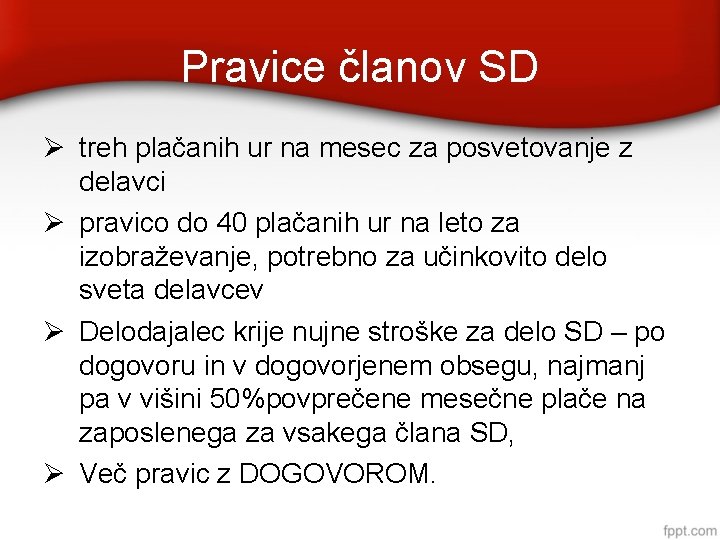 Pravice članov SD treh plačanih ur na mesec za posvetovanje z delavci pravico do