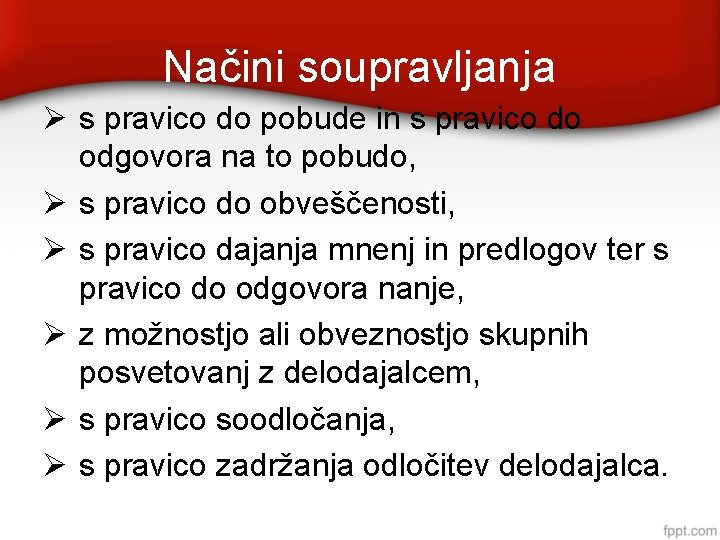 Načini soupravljanja s pravico do pobude in s pravico do odgovora na to pobudo,