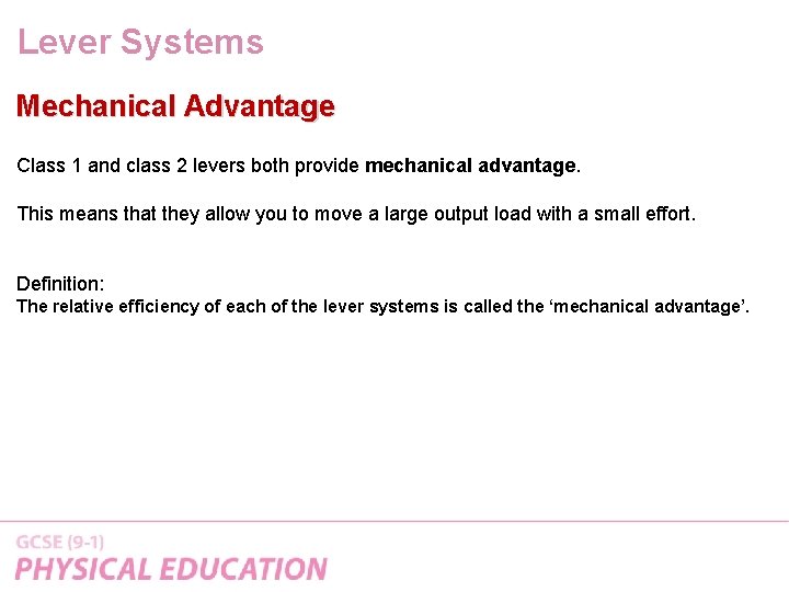 Lever Systems Mechanical Advantage Class 1 and class 2 levers both provide mechanical advantage.