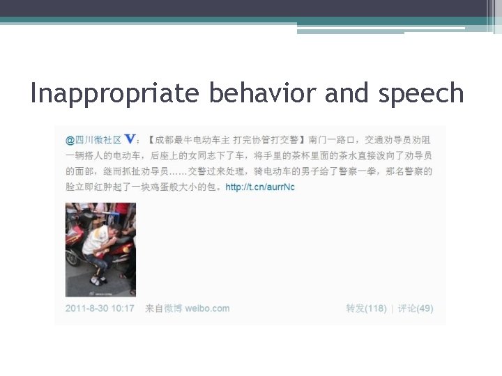 Inappropriate behavior and speech 