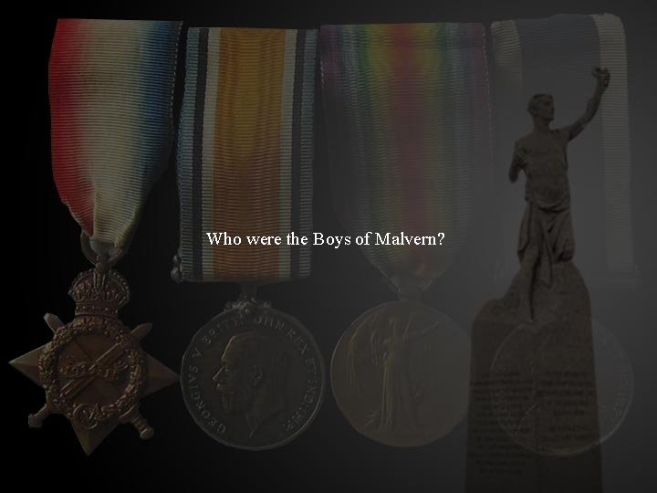 Who were the Boys of Malvern? 