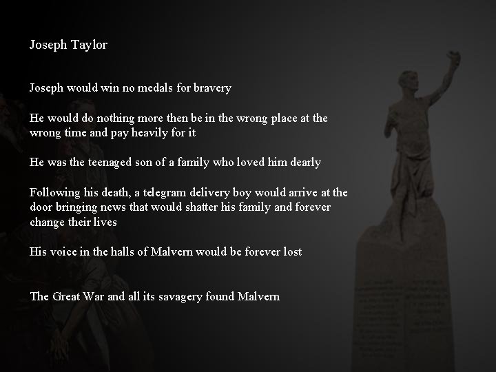 Joseph Taylor Joseph would win no medals for bravery He would do nothing more