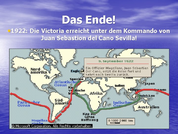 Das Ende! • 1922: Die Victoria erreicht unter dem Kommando von Juan Sebastion del