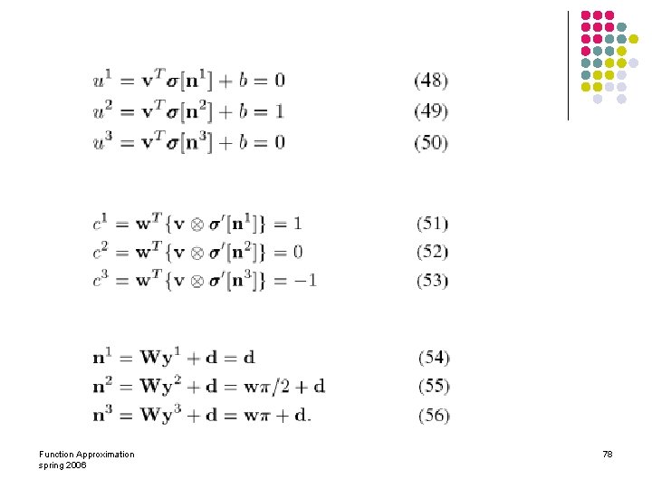 Function Approximation spring 2006 78 