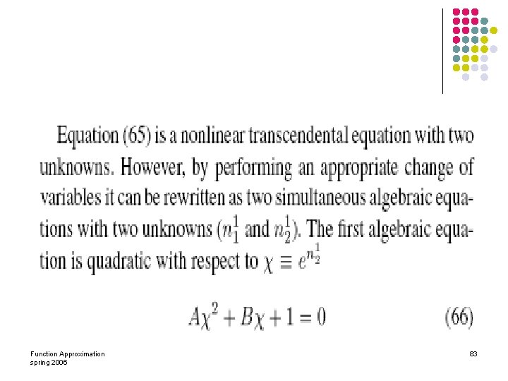 Function Approximation spring 2006 83 