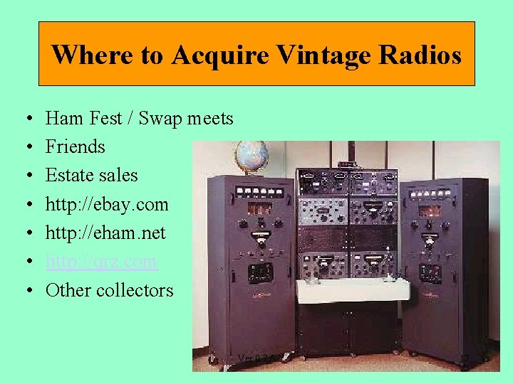 Where to Acquire Vintage Radios • • Ham Fest / Swap meets Friends Estate