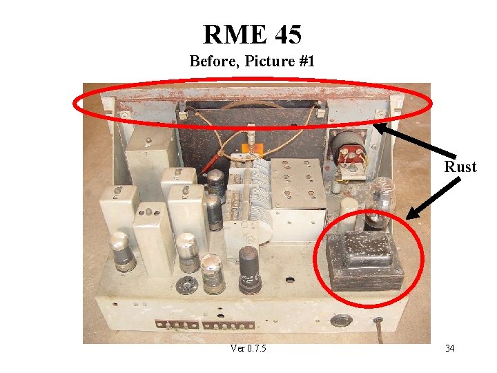 RME 45 Before, Picture #1 Rust Ver 0. 7. 5 34 