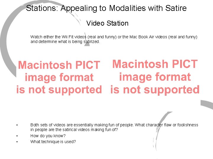 Stations: Appealing to Modalities with Satire Video Station Watch either the Wii Fit videos