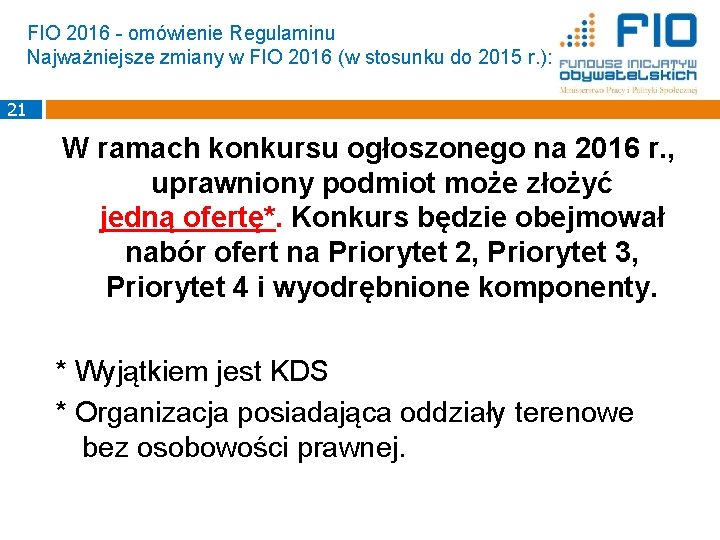 FIO 2016 - omówienie Regulaminu Najważniejsze zmiany w FIO 2016 (w stosunku do 2015