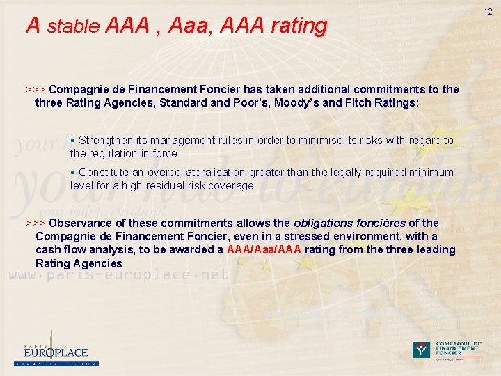 A stable AAA , Aaa, AAA rating >>> Compagnie de Financement Foncier has taken