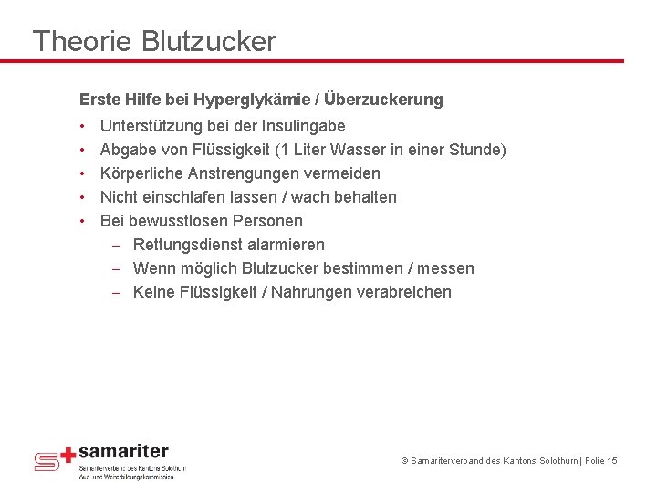 Theorie Blutzucker Erste Hilfe bei Hyperglykämie / Überzuckerung • • • Unterstützung bei der Theorie Blutzucker Erste Hilfe bei Hyperglykämie / Überzuckerung • • • Unterstützung bei der