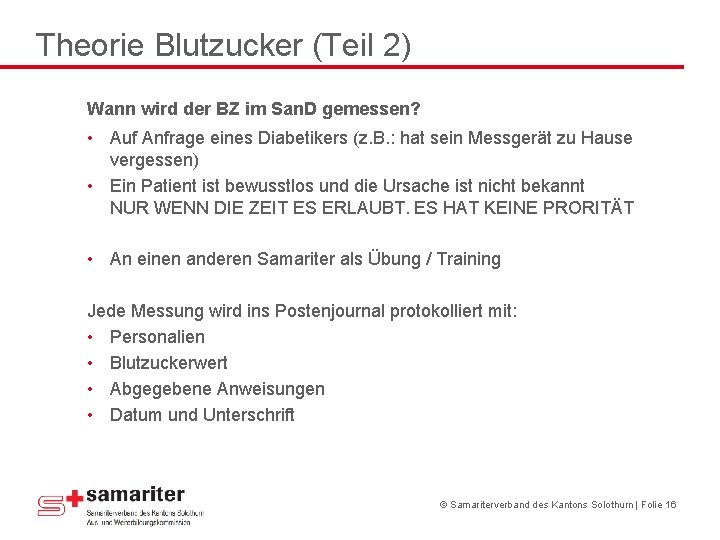 Theorie Blutzucker (Teil 2) Wann wird der BZ im San. D gemessen? • Auf Theorie Blutzucker (Teil 2) Wann wird der BZ im San. D gemessen? • Auf