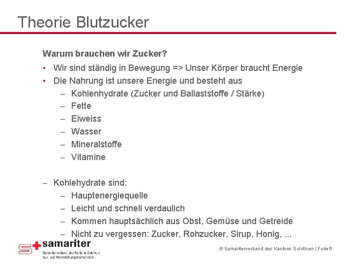 Theorie Blutzucker Warum brauchen wir Zucker? • Wir sind ständig in Bewegung => Unser Theorie Blutzucker Warum brauchen wir Zucker? • Wir sind ständig in Bewegung => Unser