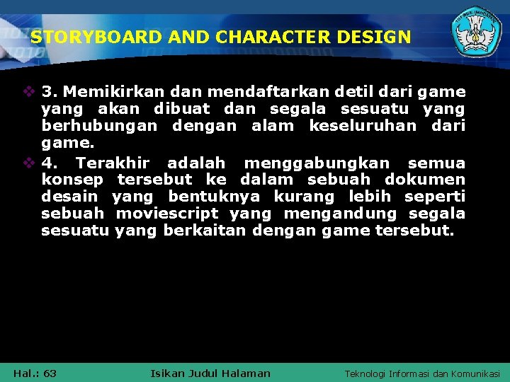 STORYBOARD AND CHARACTER DESIGN v 3. Memikirkan dan mendaftarkan detil dari game yang akan