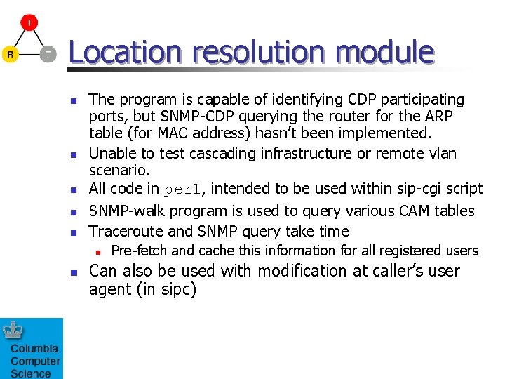 Location resolution module n n n The program is capable of identifying CDP participating